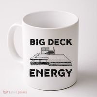 Big Deck Energy Yard Deck Patio Funny Coffee Mug thumb 0