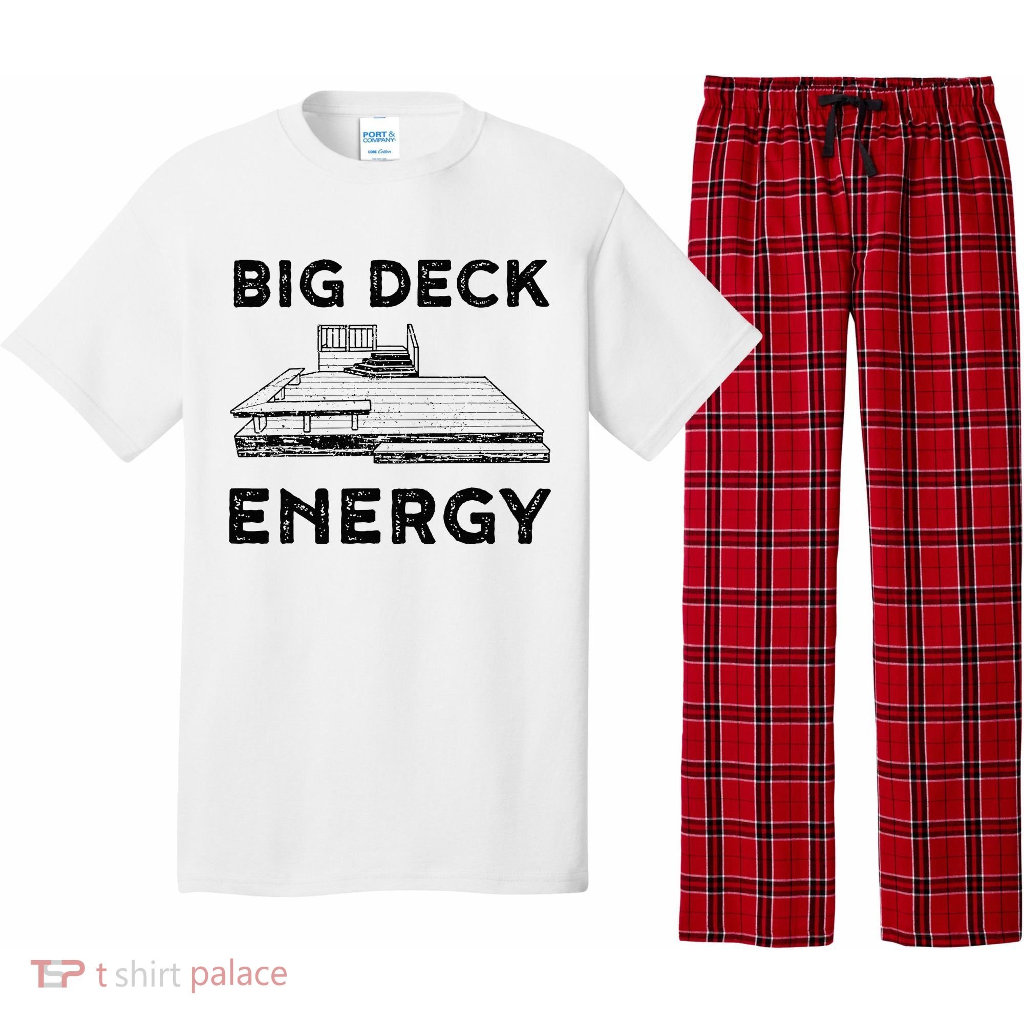 Big Deck Energy Yard Deck Patio Funny Pajama Set