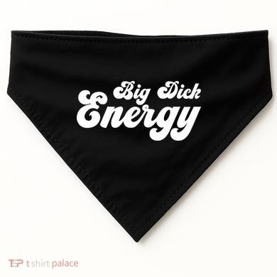 Big Dick Energy BDE Funny Humor USA-Made Doggie Bandana