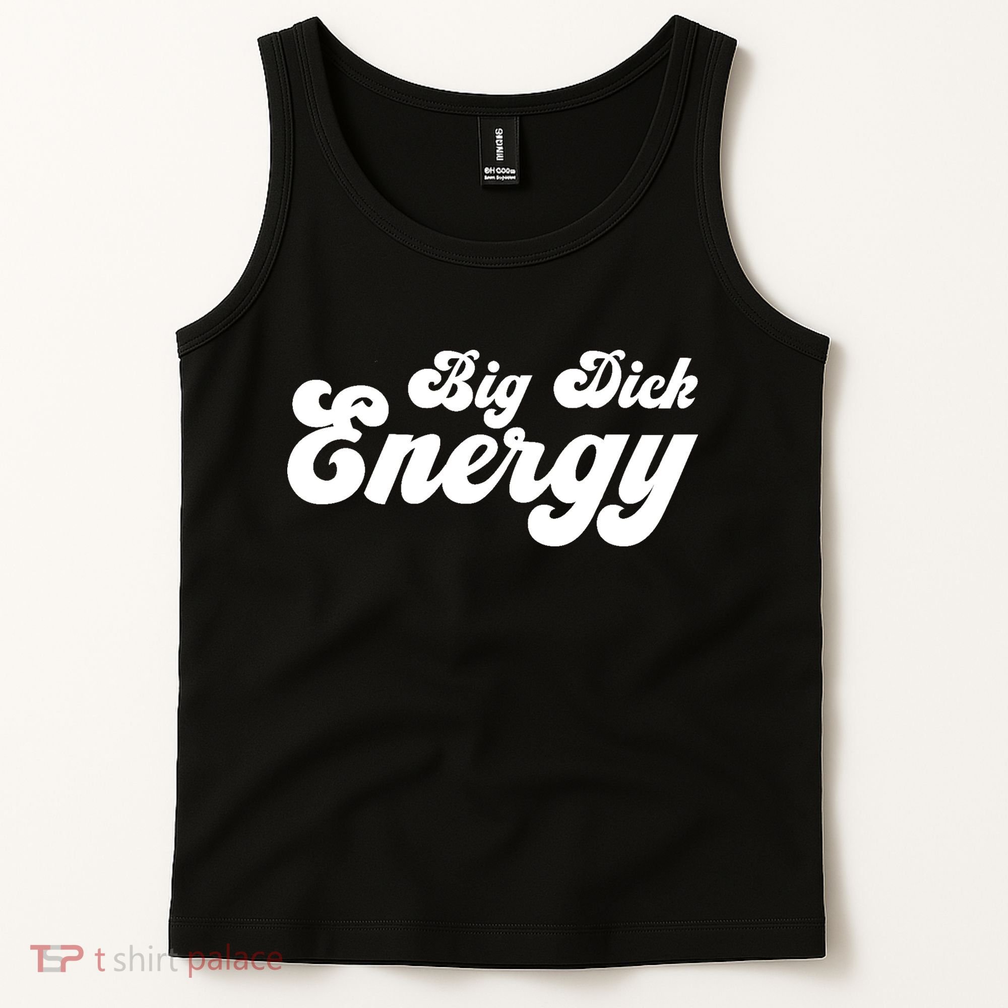 Big Dick Energy BDE Funny Humor Tank Top