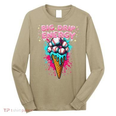 Big Drip Energy Ice Cream Baseball Funny Summer Vibes Long Sleeve Shirt
