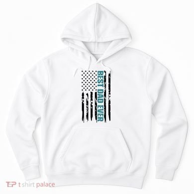 Best Dad Ever American Flag Hoodie
