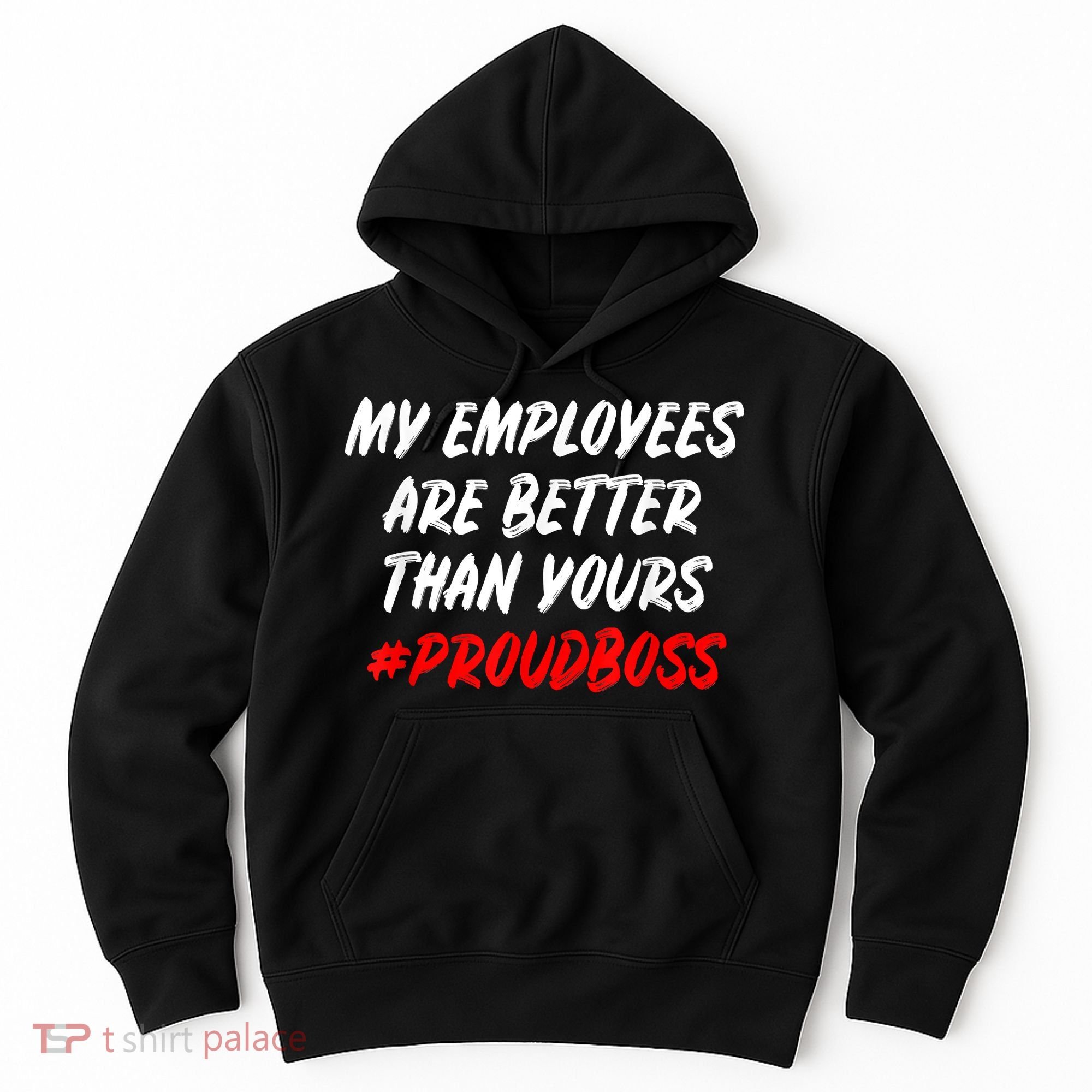 Boss Day Employee Appreciation Office Gift Hoodie