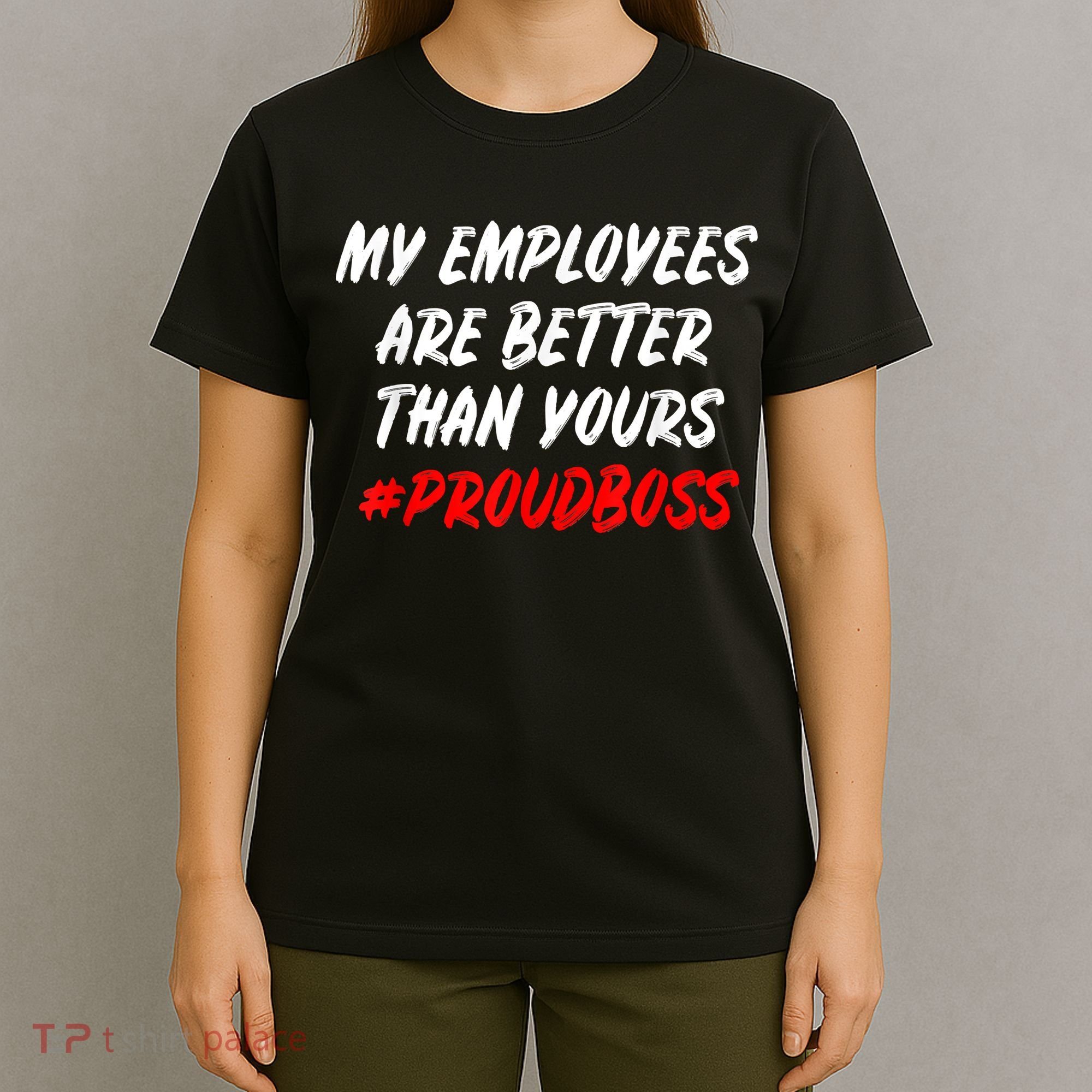 Boss Day Employee Appreciation Office Gift T-Shirt