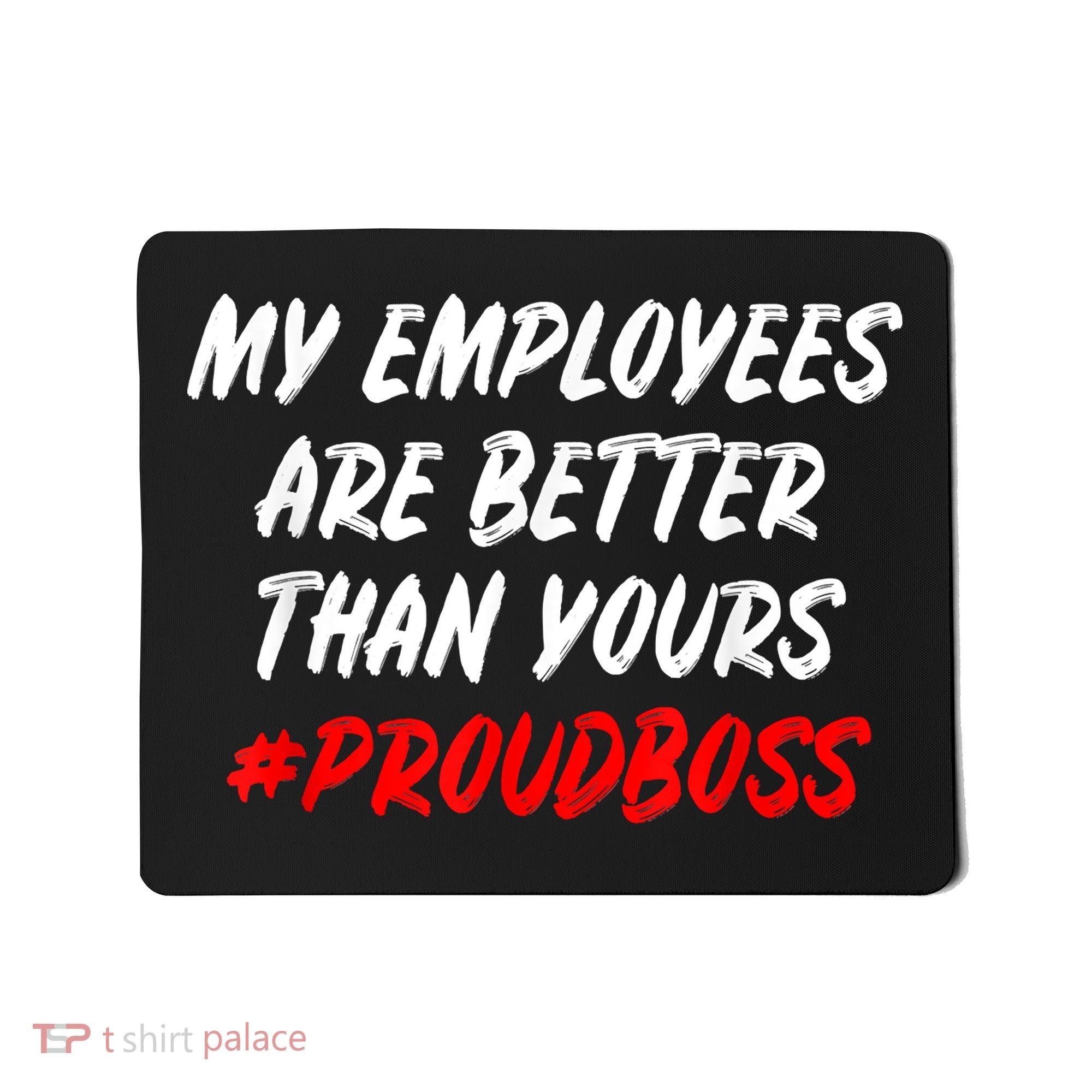 Boss Day Employee Appreciation Office Gift Mousepad