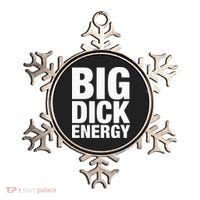 Big Dick Energy BDE Adult Humor Meme Workout Ego Flex Bro Ornament thumb 0