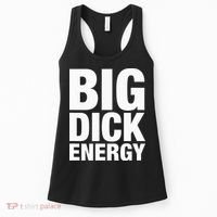 Big Dick Energy BDE Adult Humor Meme Workout Ego Flex Bro Women's Tank Top thumb 0