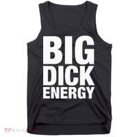 Big Dick Energy BDE Adult Humor Meme Workout Ego Flex Bro Tank Top thumb 0
