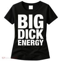 Big Dick Energy BDE Adult Humor Meme Workout Ego Flex Bro Women's T-Shirt thumb 0