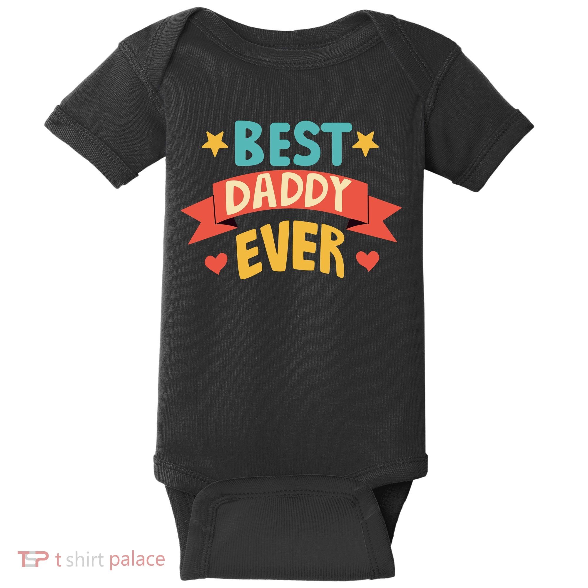 Best Daddy Ever Cute Fathers Day Gift Baby Bodysuit