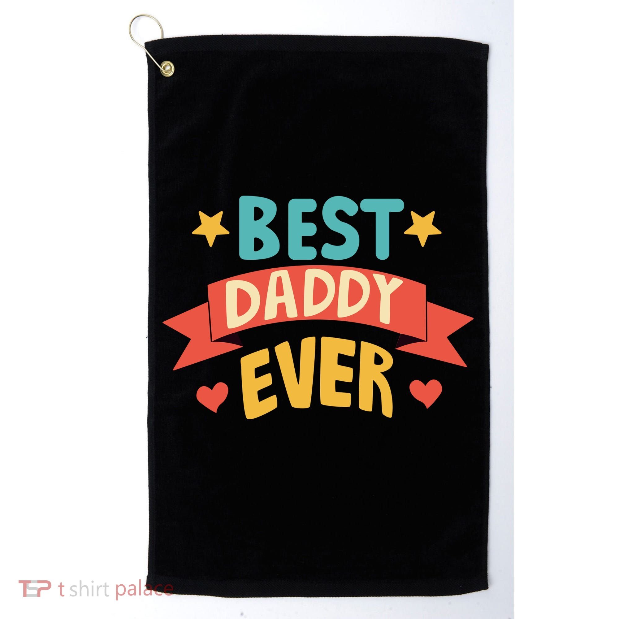 Best Daddy Ever Cute Fathers Day Gift Golf Towel