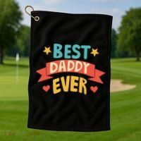 Best Daddy Ever Cute Fathers Day Gift Golf Towel thumb 1