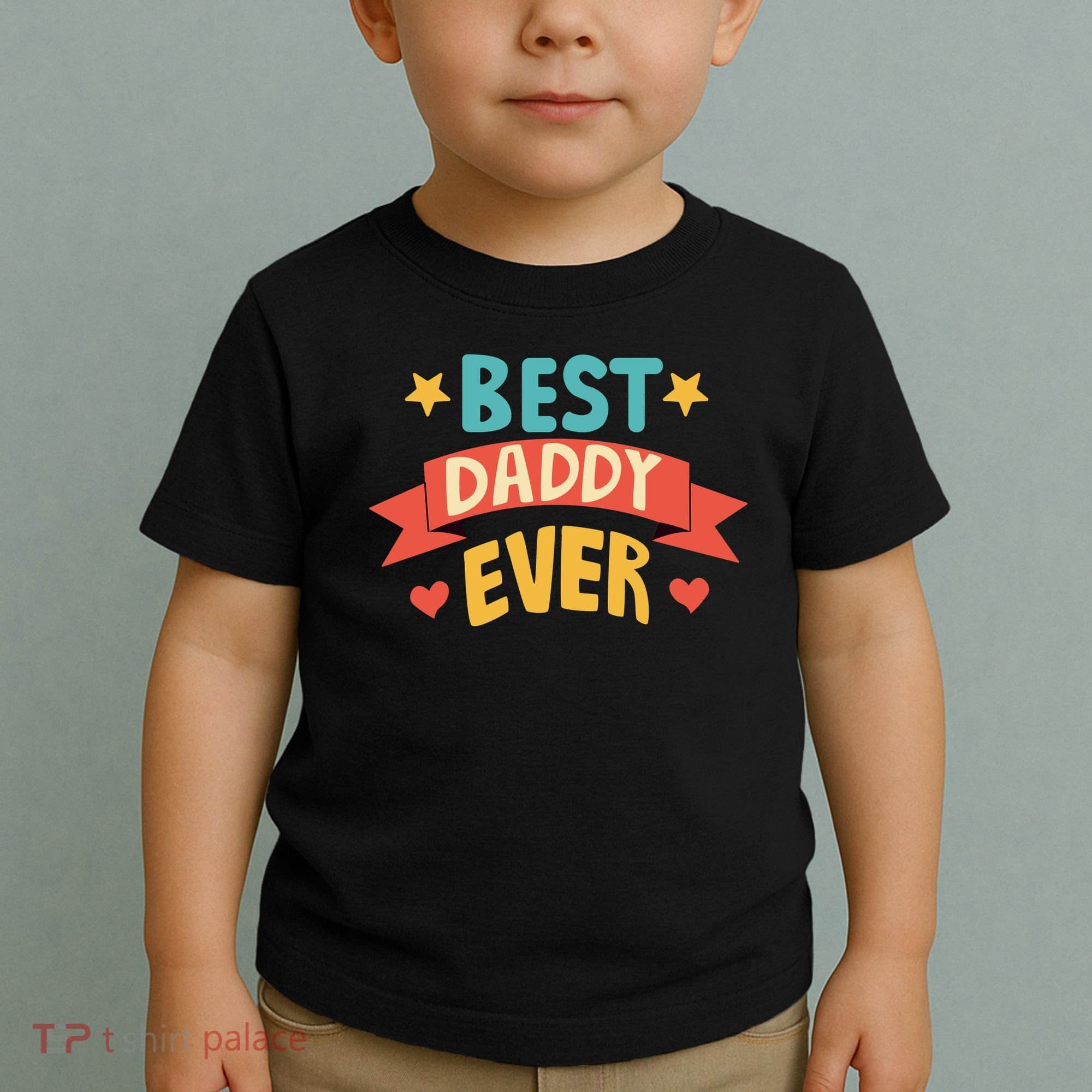 Best Daddy Ever Cute Fathers Day Gift Toddler T-Shirt