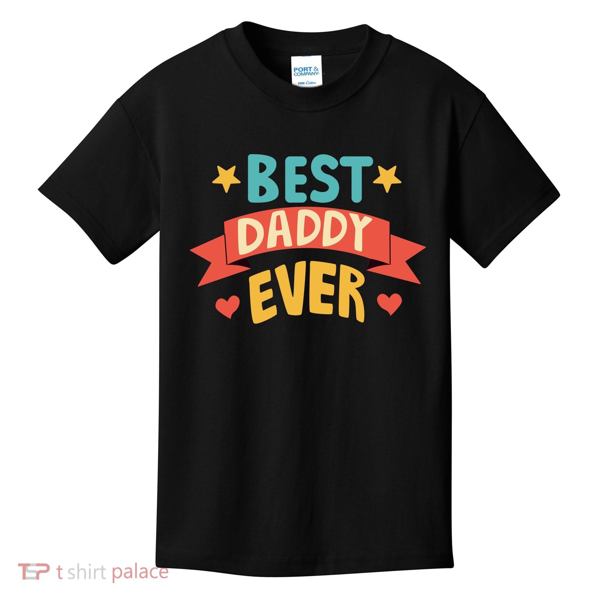 Best Daddy Ever Cute Fathers Day Gift Kids T-Shirt