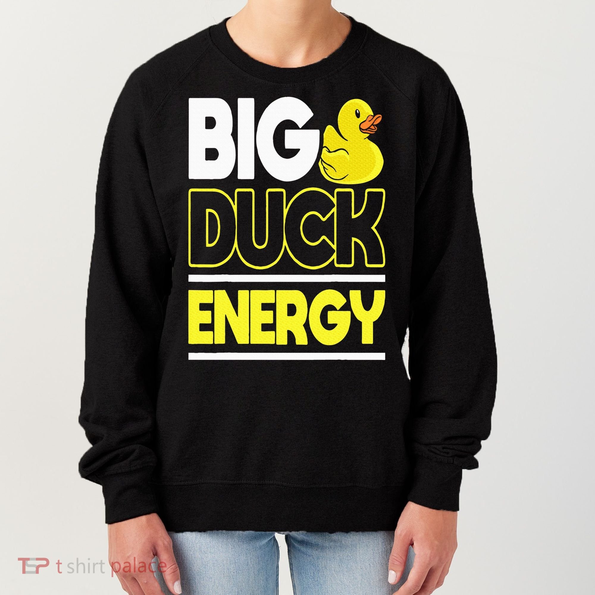 Big Duck Energy Rubber Duck Women's Sweatshirt