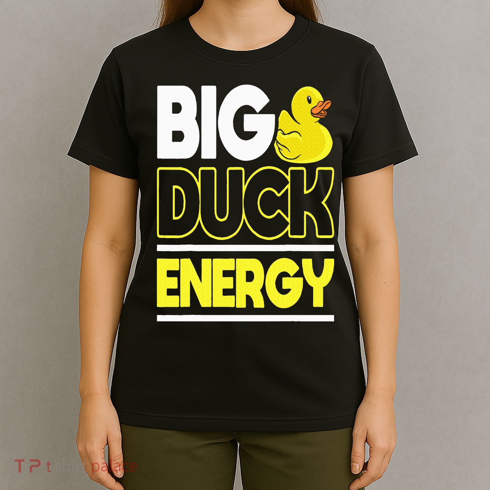 Big Duck Energy Rubber Duck T-Shirt