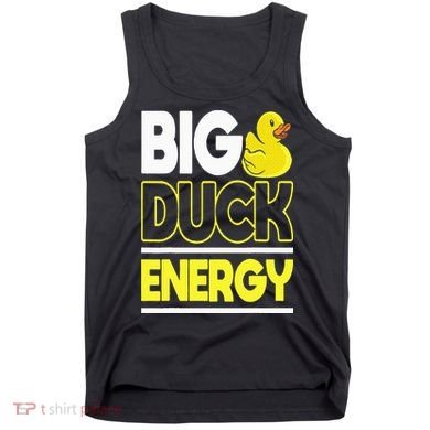 Big Duck Energy Rubber Duck Tank Top
