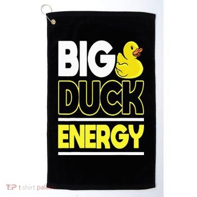 Big Duck Energy Rubber Duck Golf Towel