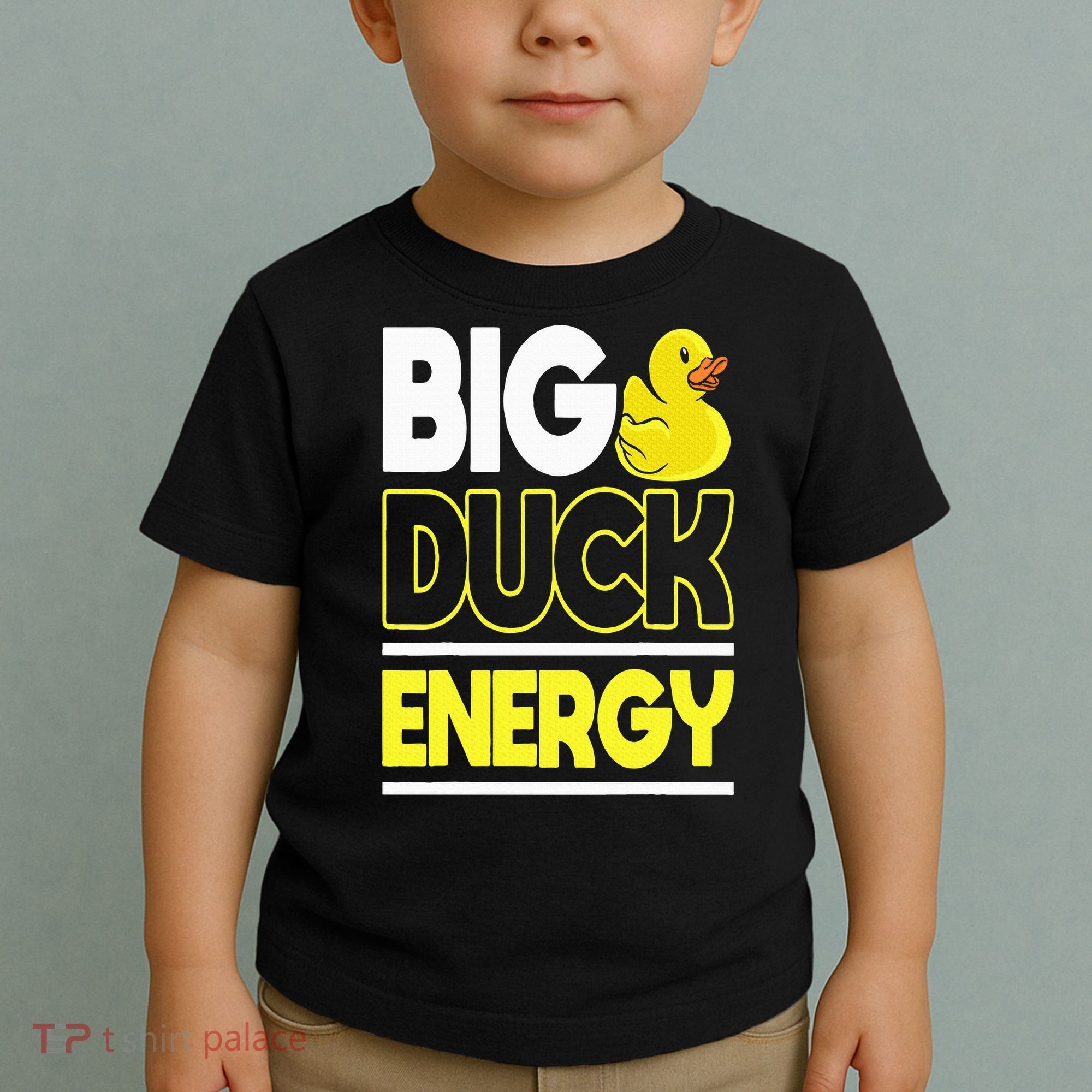 Big Duck Energy Rubber Duck Toddler T-Shirt