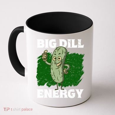 Big Dill Energy Lover Pickles Cute Gift Coffee Mug