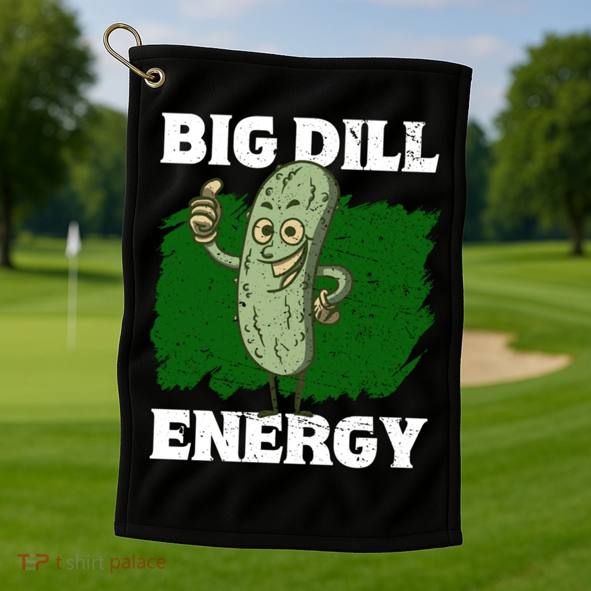 Big Dill Energy Lover Pickles Cute Gift Golf Towel