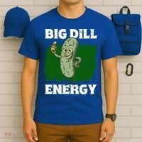 Big Dill Energy Lover Pickles Cute Gift T-Shirt thumb 6