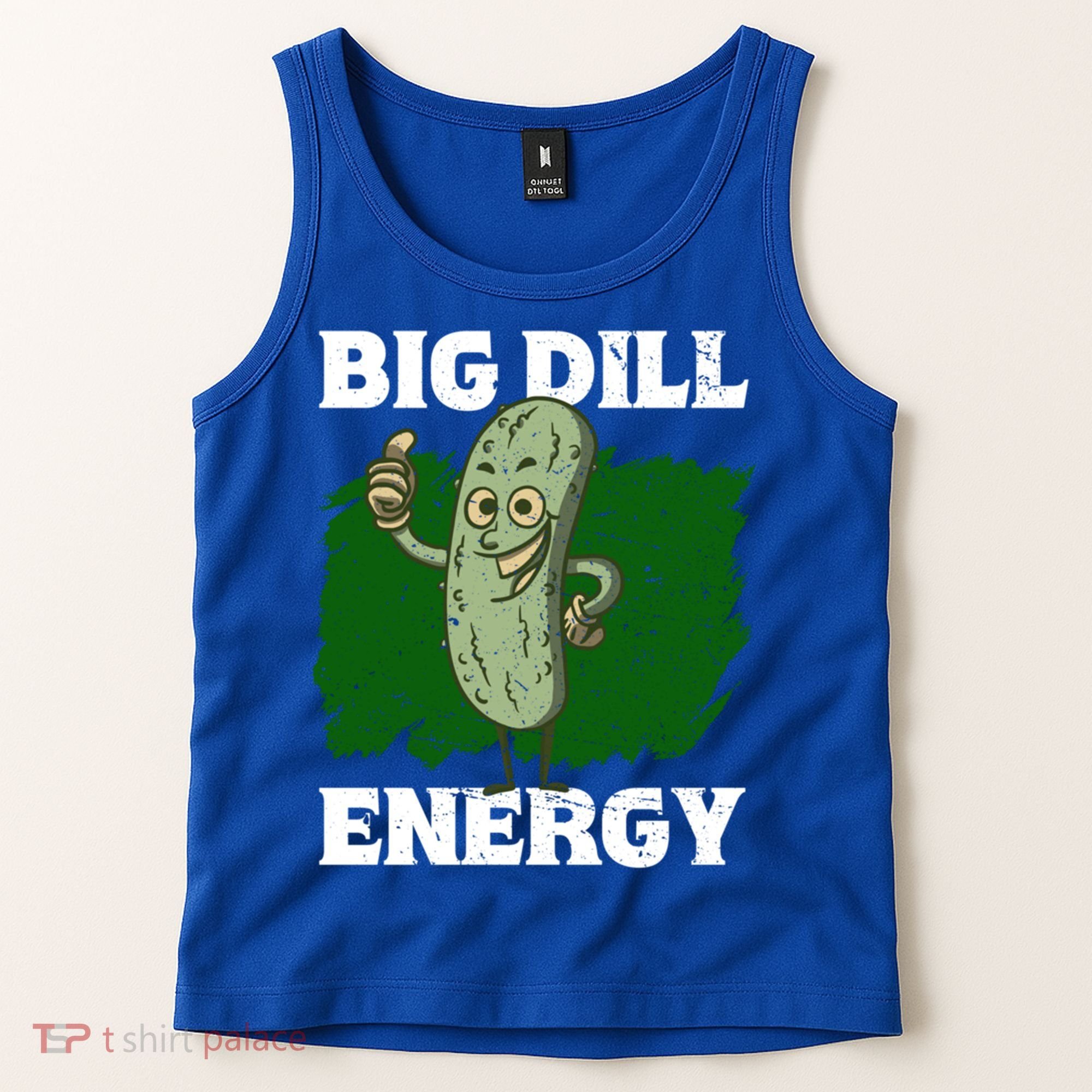 Big Dill Energy Lover Pickles Cute Gift Tank Top