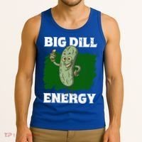 Big Dill Energy Lover Pickles Cute Gift Tank Top thumb 3