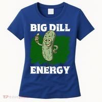 Big Dill Energy Lover Pickles Cute Gift Women's T-Shirt thumb 0