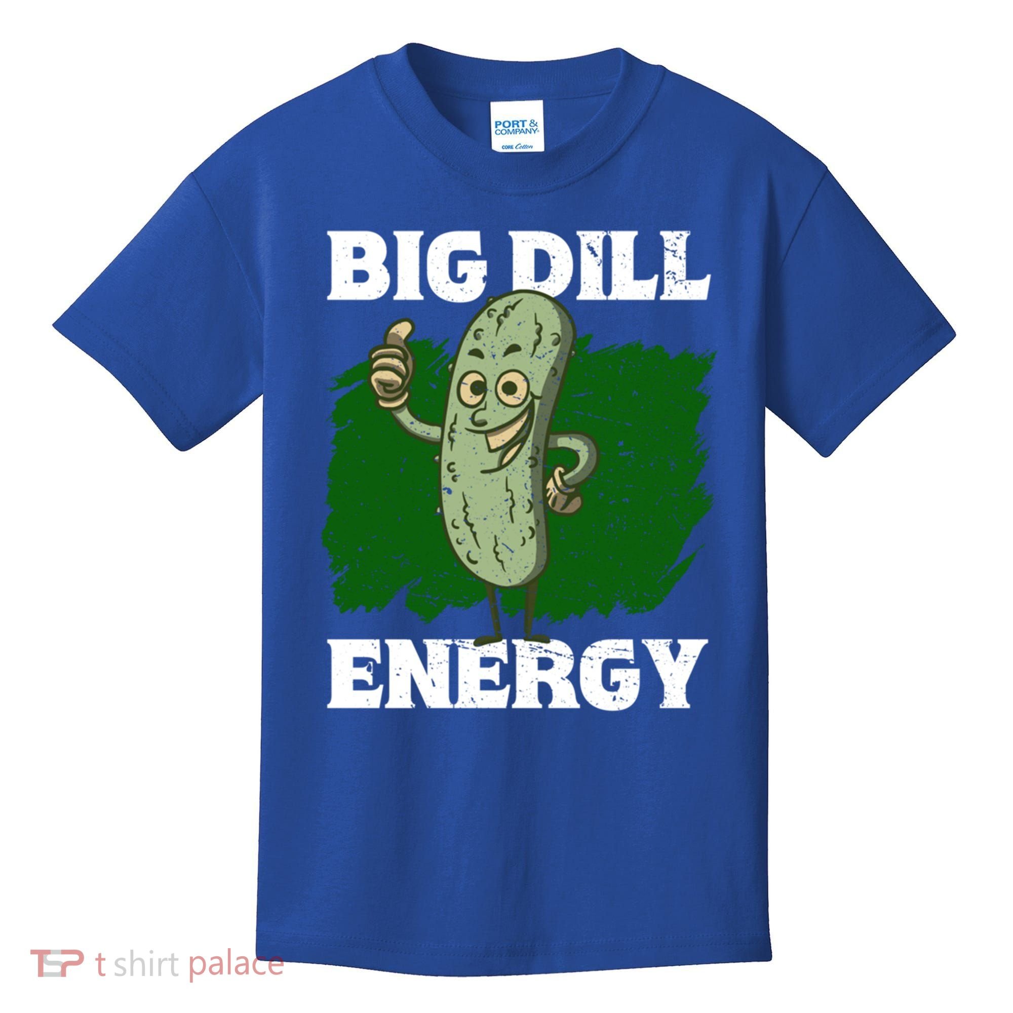Big Dill Energy Lover Pickles Cute Gift Kids T-Shirt