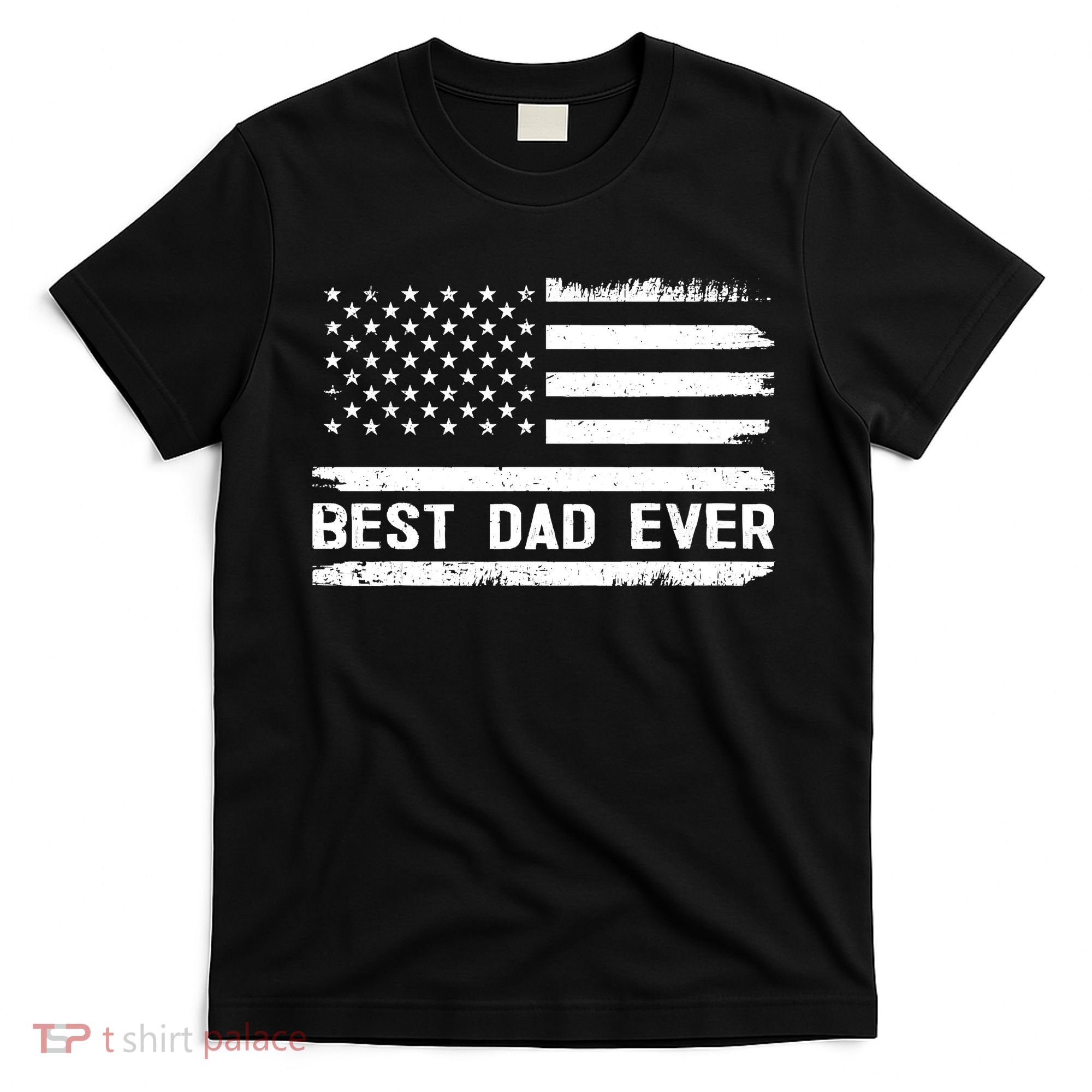 Best Dad Ever With US American Flag Gifts Fathers Day Dad T-Shirt