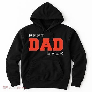 Best Dad Ever Hoodie