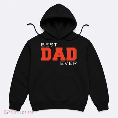 Best Dad Ever Hoodie
