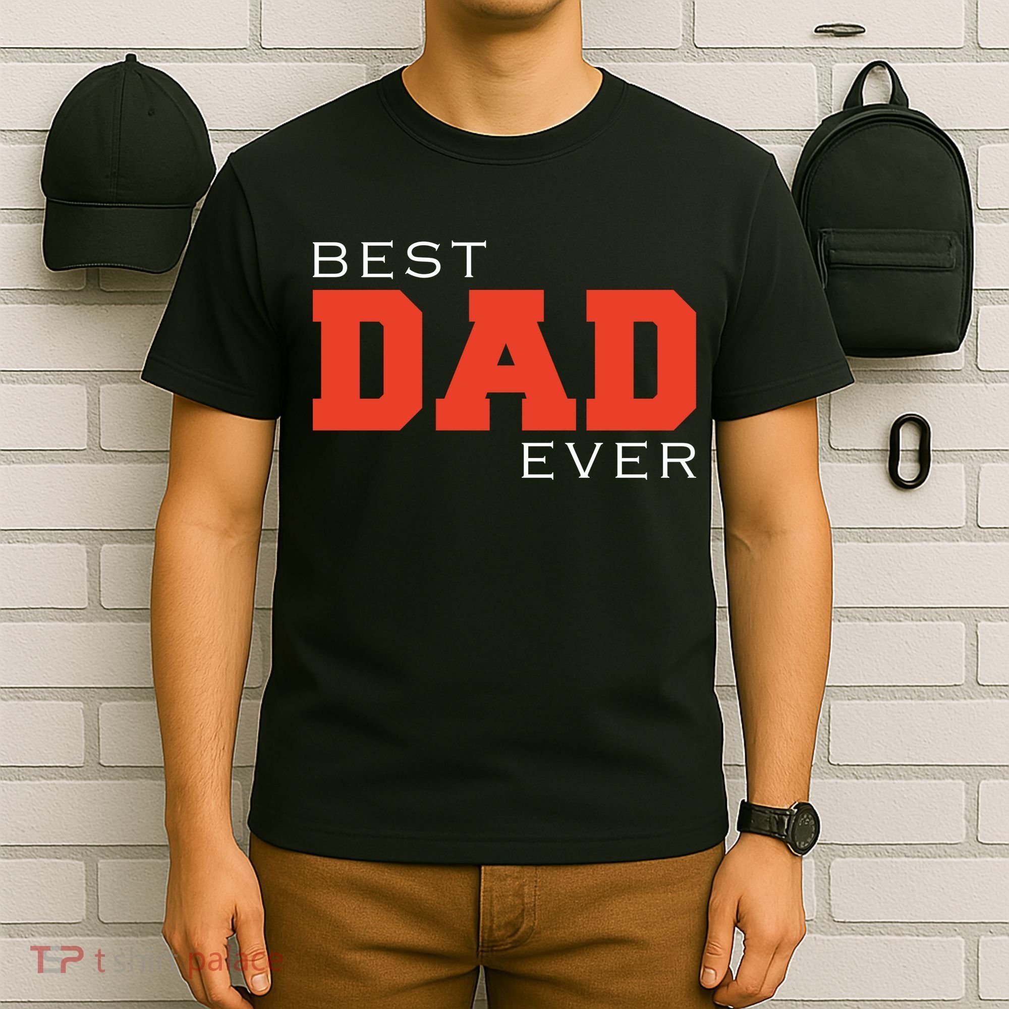 Best Dad Ever T-Shirt
