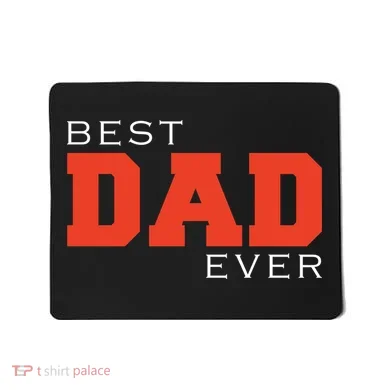 Best Dad Ever Mousepad
