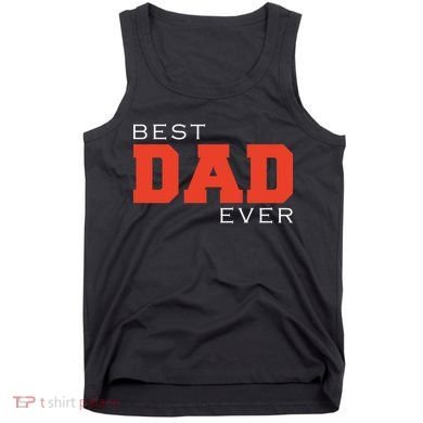 Best Dad Ever Tank Top