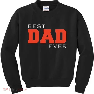 Best Dad Ever Kids Sweatshirt