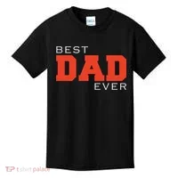 Best Dad Ever Kids T-Shirt thumb 0