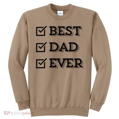 Best Dad Ever Gift For Dad From Daughter Sons Graphic Sweatshirt