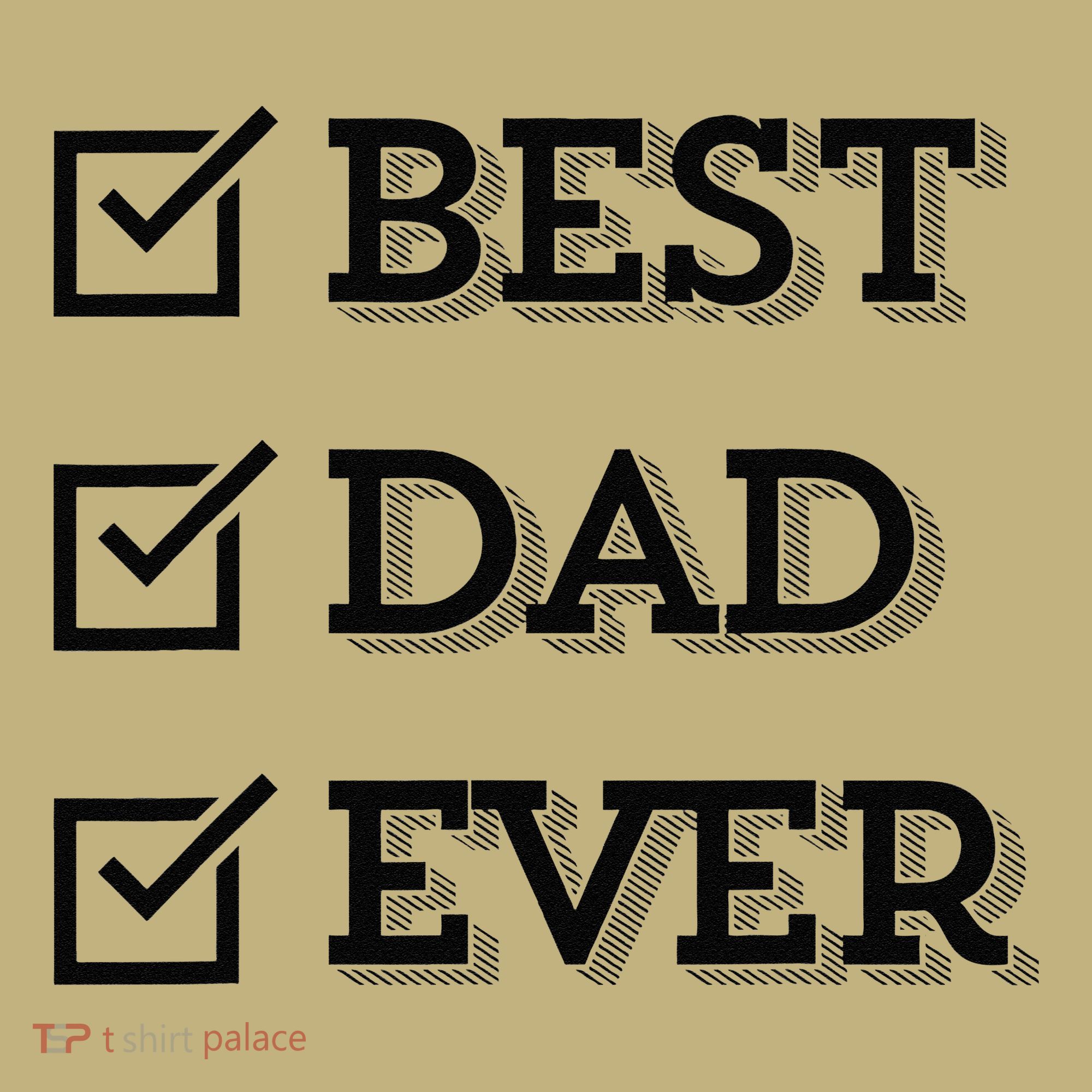 Best Dad Ever Gift For Dad From Daughter Sons Graphic T-Shirt