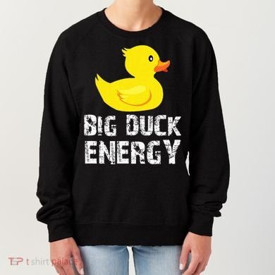 Big Duck Energy Yellow Rubber Duck Design Women's Sweatshirt