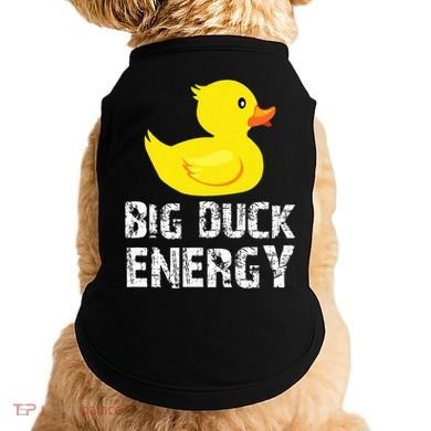 Big Duck Energy Yellow Rubber Duck Design Doggie Tank