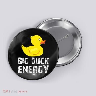 Big Duck Energy Yellow Rubber Duck Design Button