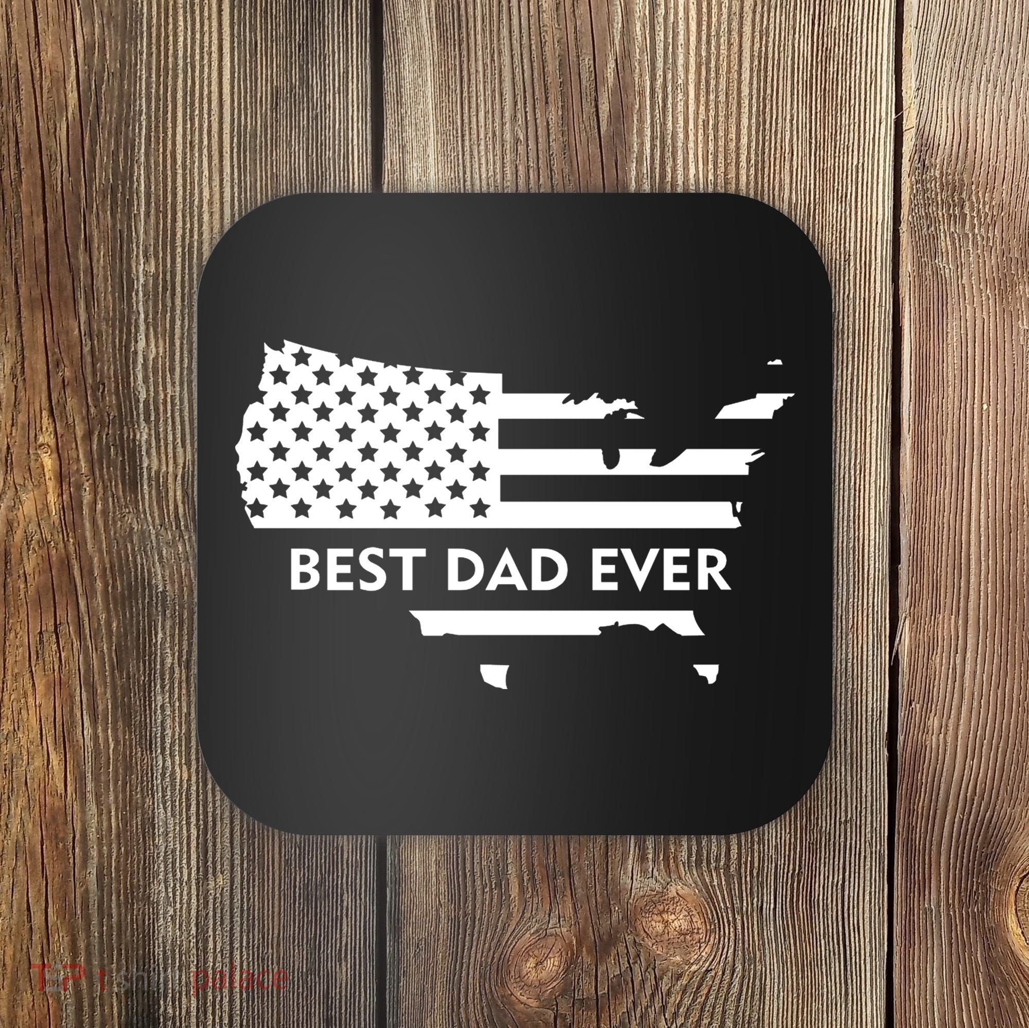Best Dad Ever Patriot USA Flag Coaster