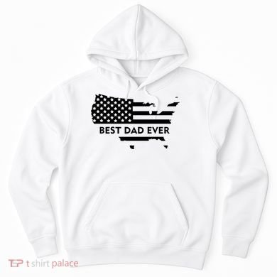 Best Dad Ever Patriot USA Flag Hoodie