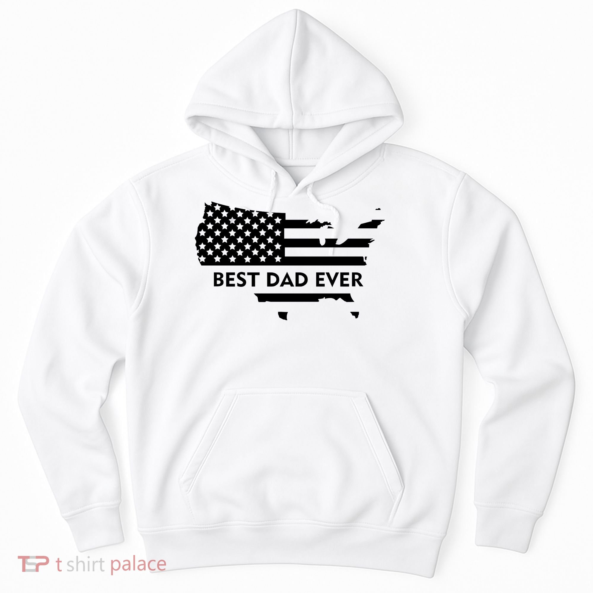 Best Dad Ever Patriot USA Flag Hoodie