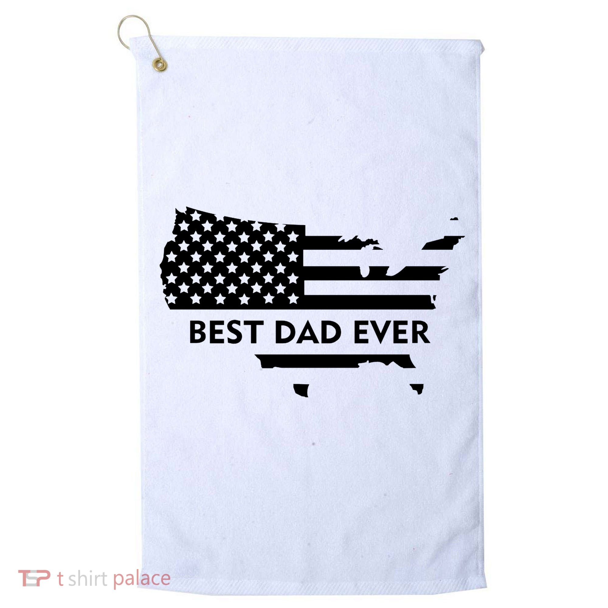 Best Dad Ever Patriot USA Flag Golf Towel