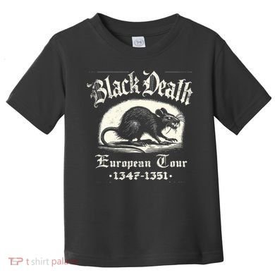 Black Death European Plague Rat Medieval History Toddler T-Shirt