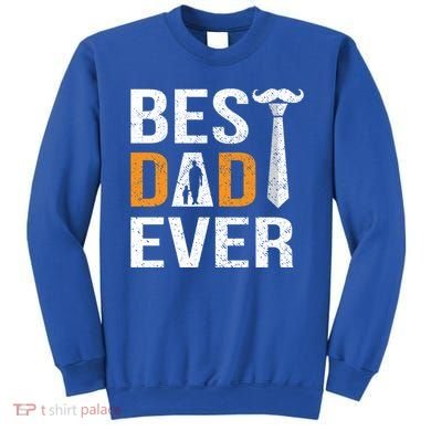 Best Dad Ever Gift Sweatshirt