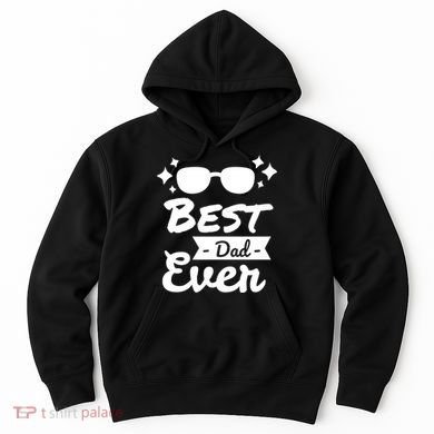 Best Dad Ever Cool Fathers Day Gift Hoodie